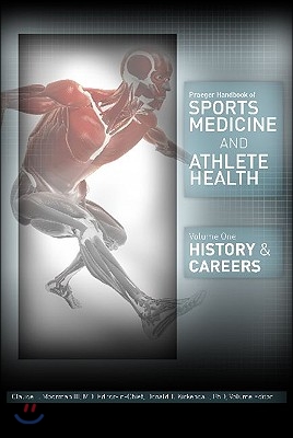 Praeger Handbook of Sports Medicine and Athlete Health [3 Volumes]: [Three Volumes]