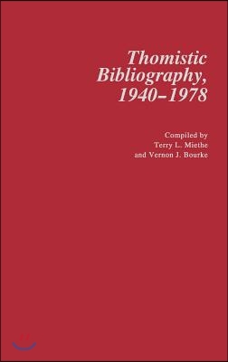 Thomistic Bibliography, 1940-1978.