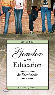 Gender and Education [2 Volumes]: An Encyclopedia