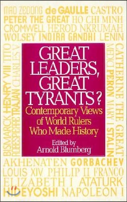 Great Leaders, Great Tyrants?