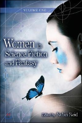 Women in Science Fiction and Fantasy [2 Volumes]