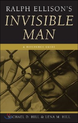 Ralph Ellison's Invisible Man: A Reference Guide