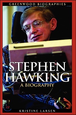 Stephen Hawking: A Biography