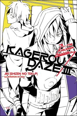 Kagerou Daze, Vol. 3 (Light Novel): The Children Reason