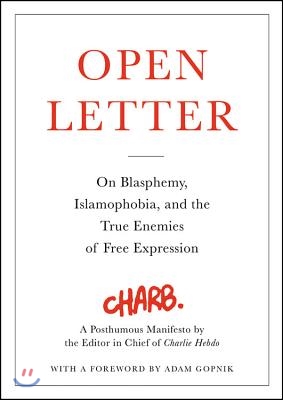 Open Letter: On Blasphemy, Islamophobia, and the True Enemies of Free Expression