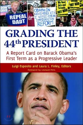 Grading the 44th President: A report card on Barack Obama's First Term as a Progressive Leader