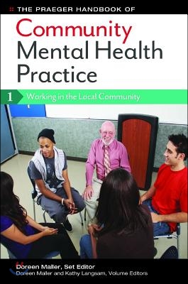 The Praeger Handbook of Community Mental Health Practice [3 Volumes]: [3 Volumes]