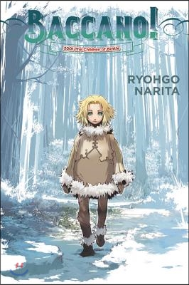 Baccano!, Vol. 5 (Light Novel): 2001 the Children of Bottle