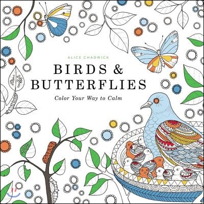 Birds &amp; Butterflies: Color Your Way to Calm