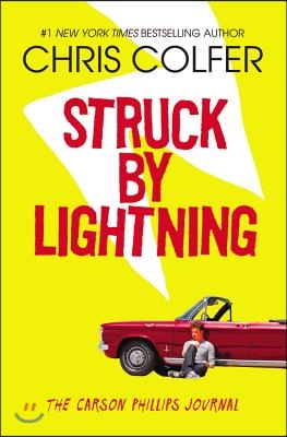 Struck by Lightning: The Carson Phillips Journal