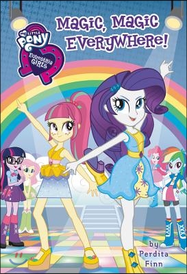 My Little Pony: Equestria Girls: Magic, Magic Everywhere!