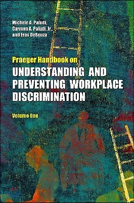 Praeger Handbook on Understanding and Preventing Workplace Discrimination [2 Volumes]: [2 Volumes]