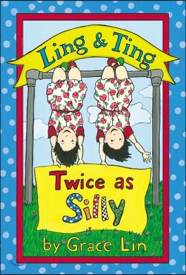 Ling & Ting Twice As Silly