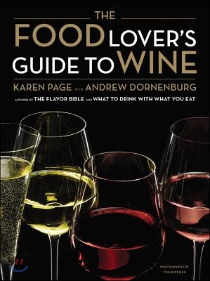 The Food Lover&#39;s Guide to Wine