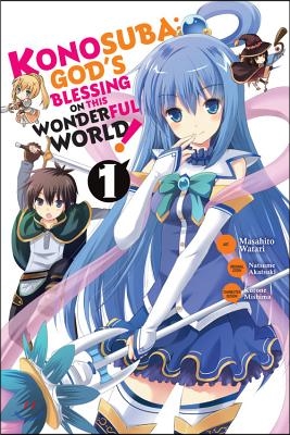 Konosuba: God&#39;s Blessing on This Wonderful World!, Vol. 1 (Manga)