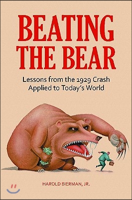 Beating the Bear: Lessons from the 1929 Crash Applied to Today&#39;s World