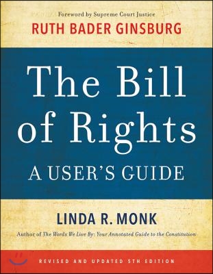 The Bill of Rights: A User&#39;s Guide