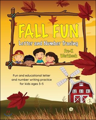 Fall Fun Letter and Number Tracing: Pre-K Workbook