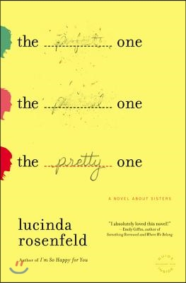 The Pretty One: A Novel about Sisters