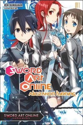 Sword Art Online 11 (Light Novel): Alicization Turning Volume 11