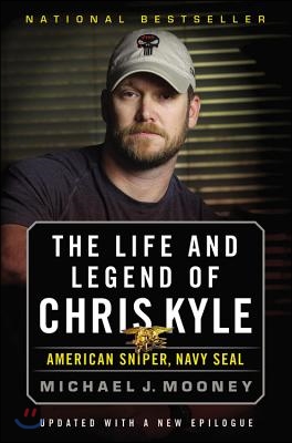 The Life and Legend of Chris Kyle: American Sniper, Navy Seal