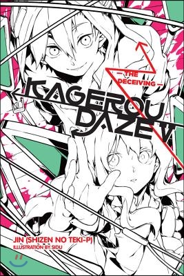 Kagerou Daze, Vol. 5 (Light Novel): The Deceiving