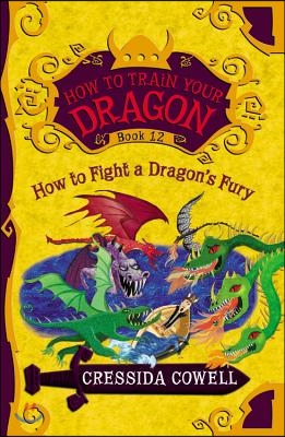 How to Train Your Dragon: How to Fight a Dragon&#39;s Fury (Paperback)