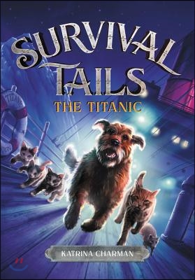 The Survival Tails: The Titanic