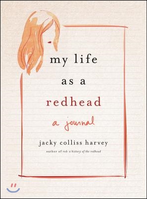 My Life as a Redhead: A Journal