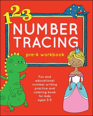 Number Tracing Pre-K Workbook: Fun and Educational Number Writing Practice and Coloring Book for Kids Ages 3-5