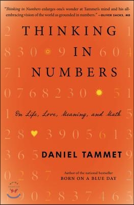 Thinking in Numbers: On Life, Love, Meaning, and Math