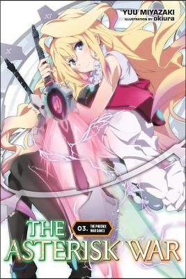 The Asterisk War, Volume 3: The Phoenix War Dance