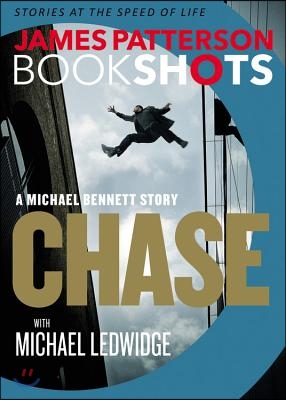 Chase: A Bookshot: A Michael Bennett Story