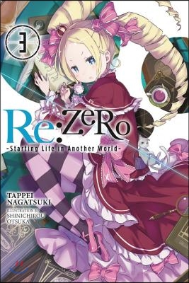 RE: Zero, Volume 3: Starting Life in Another World