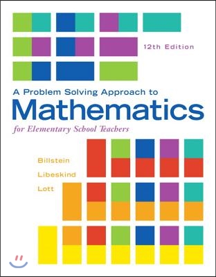 A Problem Solving Approach to Mathematics for Elementary School Teachers