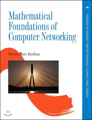 Mathematical Foundations of Computer Networking