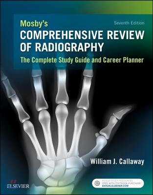 Mosby's Comprehensive Review of Radiography: The Complete Study Guide and Career Planner