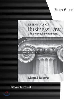 Essentials of Business Law and the Legal Environment