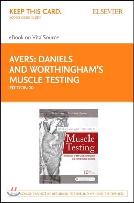 Daniels and Worthingham&#39;s Muscle Testing Elsevier eBook on Vitalsource (Retail Access Card): Techniques of Manual Examination and Performance Testing