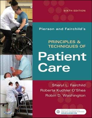 Pierson and Fairchild's Principles & Techniques of Patient Care