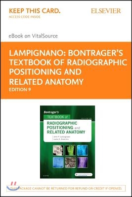 Bontrager's Textbook of Radiographic Positioning and Related Anatomy - Elsevier Ebook on Vitalsource Access Card