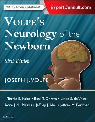 Volpe&#39;s Neurology of the Newborn