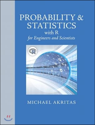 Probability & Statistics with R for Engineers and Scientists