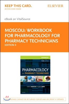 Workbook for Pharmacology for Pharmacy Technicians - Elsevier eBook on Vitalsource (Retail Access Card)