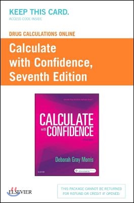 Calculate With Confidence Drug Calculations Online Access Code