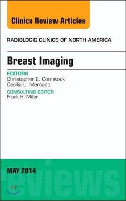 Breast Imaging, an Issue of Radiologic Clinics of North America: Volume 52-3