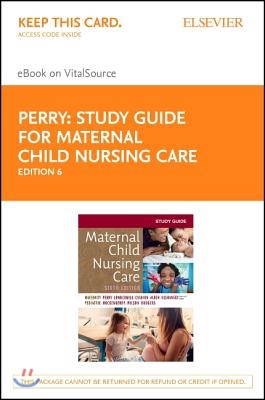 Study Guide for Maternal Child Nursing Care - Elsevier Ebook on Vitalsource Retail Access Card