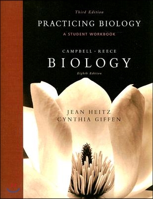 Practicing Biology: A Student Workbook: Biology Eighth Edition by Jean Heitz and Cynthia Giffen