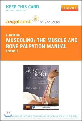 The Muscle and Bone Palpation Manual with Trigger Points, Referral Patterns and Stretching - Pageburst E-Book on VitalSource