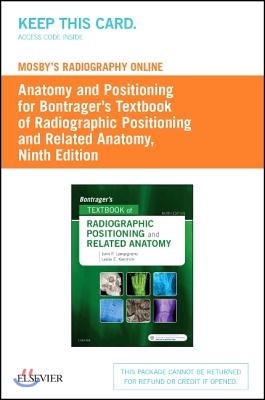 Bontrager&#39;s Textbook of Radiographic Positioning and Related Anatomy Mosby&#39;s Radiography Online Anatomy and Positioning Access Code